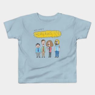 Workaholics Kids T-Shirt